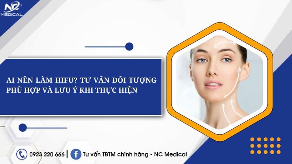 Ai Nên Làm HIFU