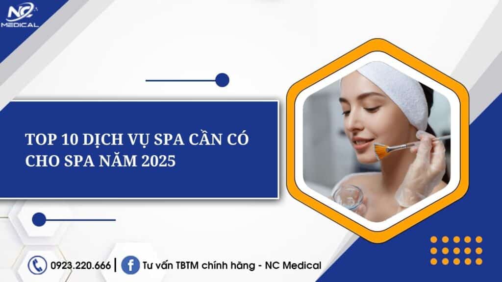 Top 10 Dịch Vụ Spa Cần Có Cho Spa Năm 2025